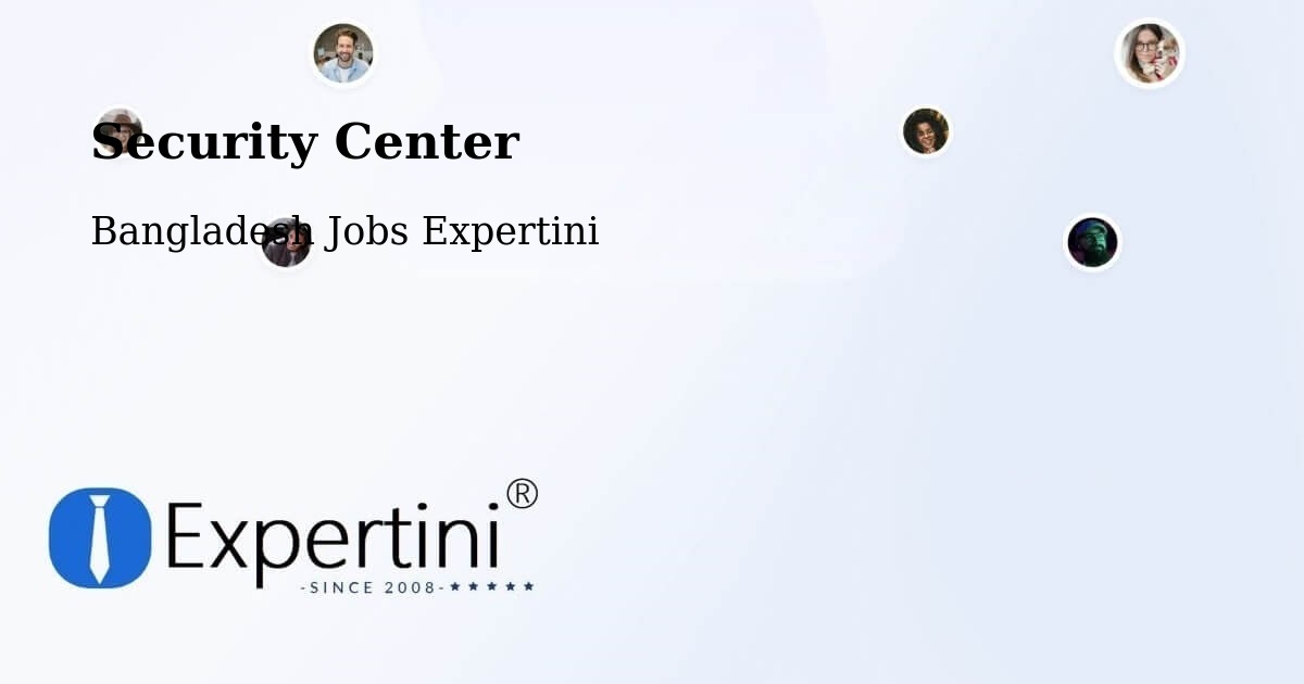 Security & Compliance – Sarishābāri - Bangladesh Jobs Expertini